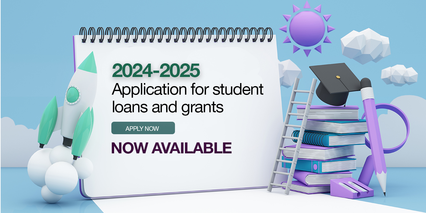 2024-2025 Application for Student Loans and Grants are Now Available