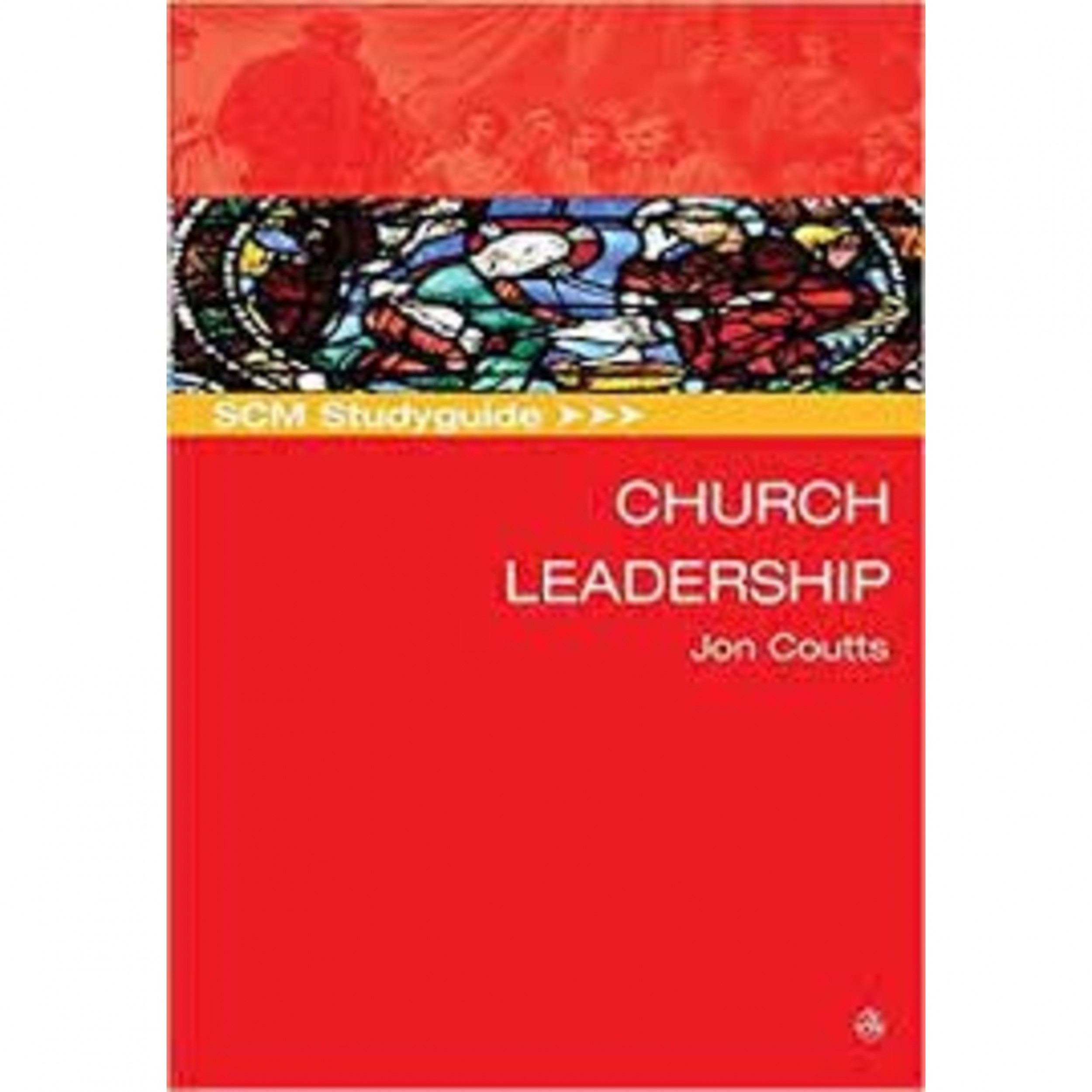 SCM Studyguide Church Leadership Ambrose University scm-studyguide-church-leadership-ambrose-university