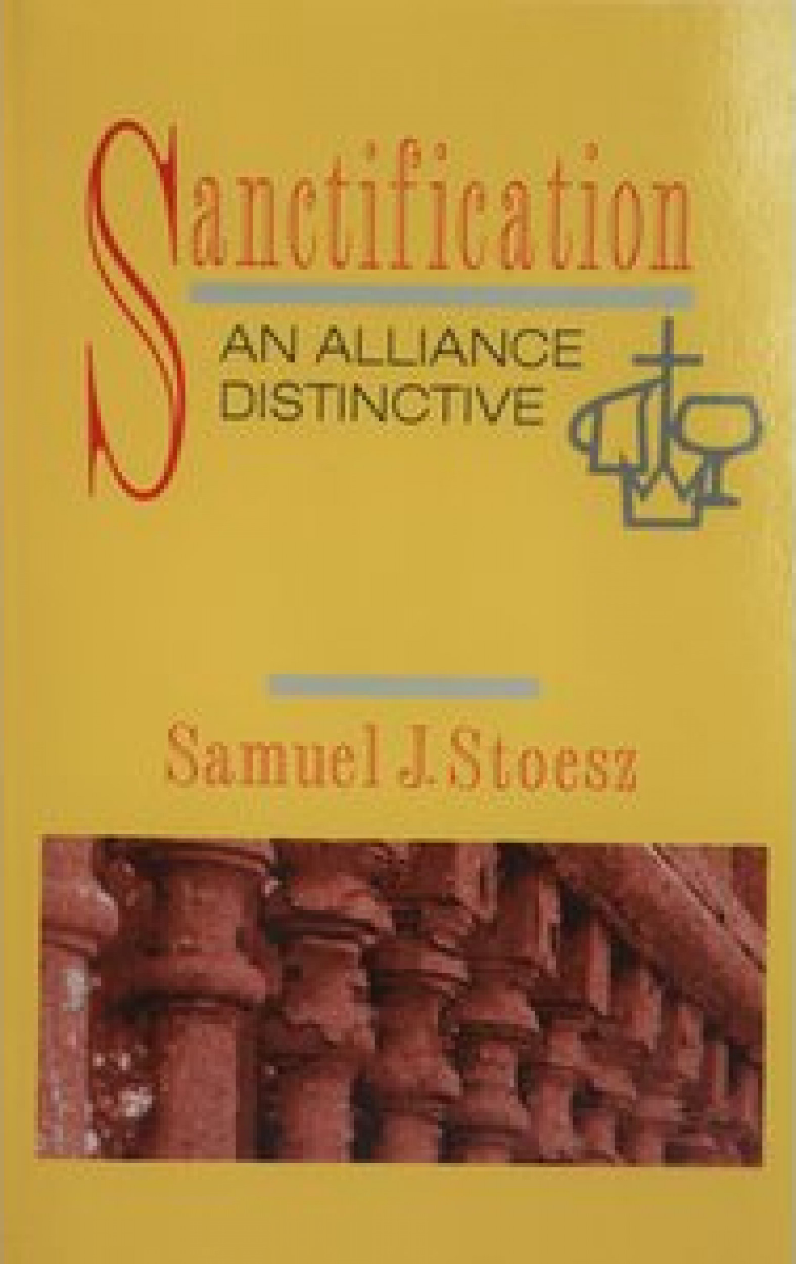 Sanctification an Alliance Distinctive